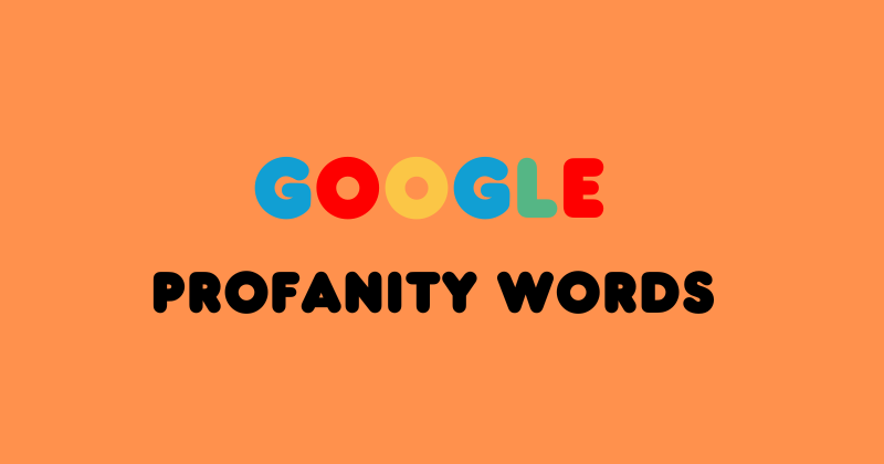 Google Profanity Words