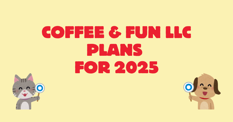 What’s Coming for Coffee & Fun LLC in 2025