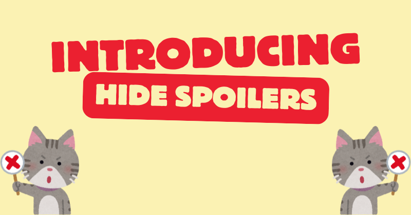 Introducing Hide Spoilers