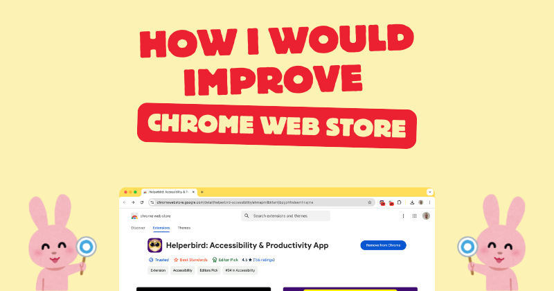 How I would Improve the Chrome Web Store